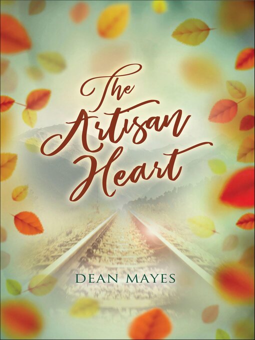 Title details for The Artisan Heart by Dean Mayes - Available
